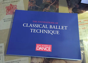 THE FOUNDATIONS OF CLASSICAL BALLET RAD - Just Ballet